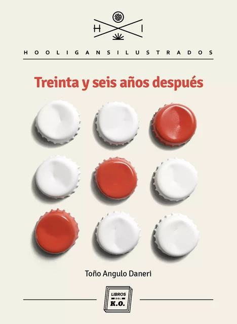 Treinta y seis años después - Toño Angulo Daneri - Libros del K.O.