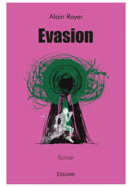 Évasion - Alain Royer - Editions Edilivre