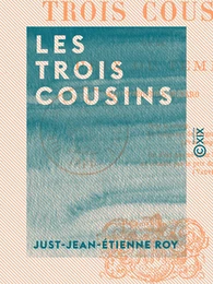 Les Trois Cousins - Ou le Prix du temps