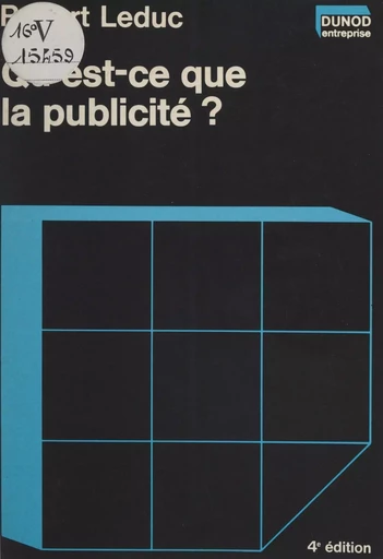 Qu'est-ce que la publicité ? - Robert Leduc - (Dunod) réédition numérique FeniXX