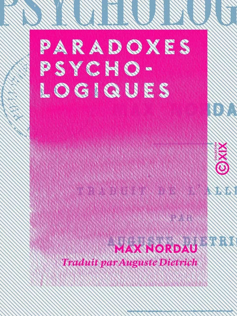 Paradoxes psychologiques - Max Nordau - Collection XIX