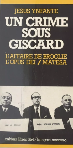 Un crime sous Giscard - Jesús Ynfante - La Découverte (réédition numérique FeniXX)