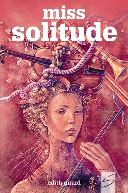 Miss Solitude - Édith Girard - Soulières éditeur