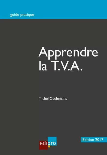 Apprendre la T.V.A. - Michel Ceulemans - EdiPro