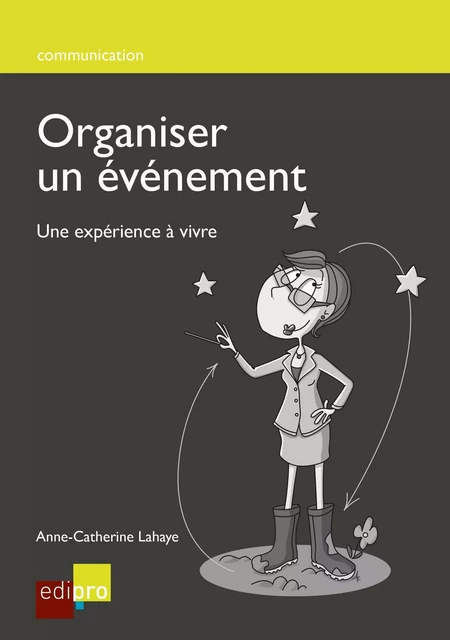 Organiser un événement - Anne-Catherine Lahaye - EdiPro