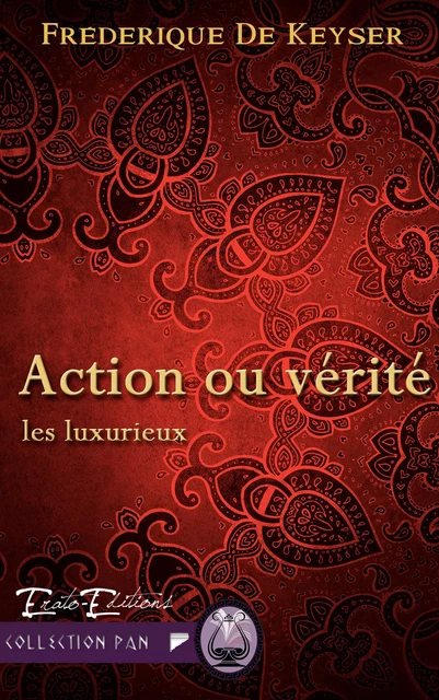 Action ou Vérité - Frédérique de Keyser - Erato Editions