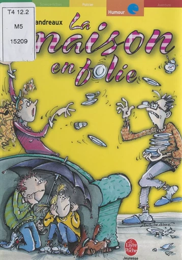 La maison en folie - Jackie Landreaux-Valabrègue - (Hachette Jeunesse) réédition numérique FeniXX