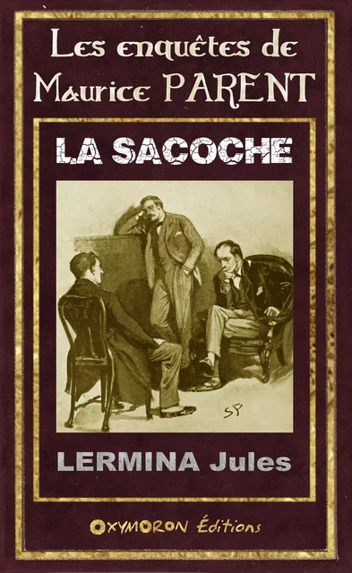 La sacoche - Jules Lermina - OXYMORON Éditions