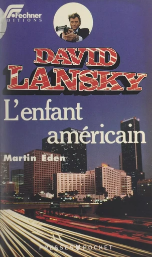 David Lansky (3). L'enfant américain - Martin Eden - (Pocket) réédition numérique FeniXX