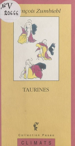 Taurines - François Zumbiehl - (Climats) réédition numérique FeniXX