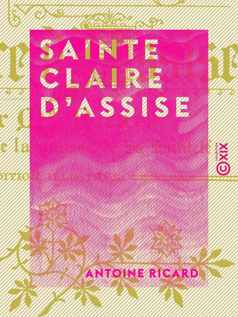 Sainte Claire d'Assise - Antoine Ricard - Collection XIX