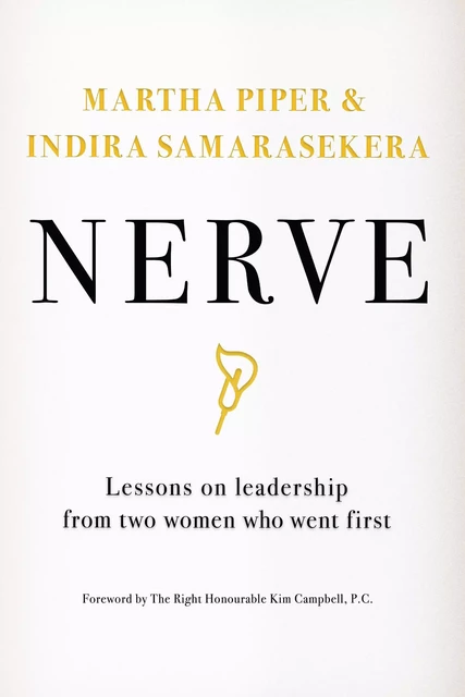 Nerve - Martha Piper, Indira Samarasekera - ECW Press