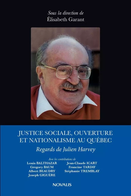 Justice sociale, ouverture et nationalisme au Québec. -  - Éditions Novalis