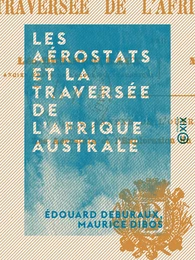 Les Aérostats et la traversée de l'Afrique australe