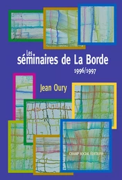 Les séminaires de la Borde