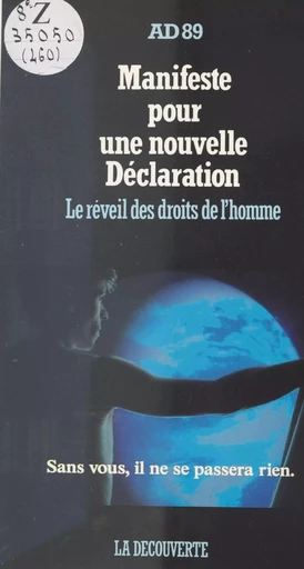 Manifeste pour une nouvelle Déclaration : le réveil des droits de l'homme -  Association pour la Déclaration du 26 août 1989 - La Découverte (réédition numérique FeniXX)