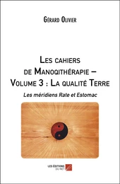 Les cahiers de Manoqithérapie – Volume 3 : La qualité Terre