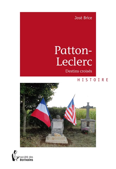 Patton-Leclerc - José Brice - Société des écrivains