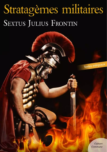 Stratagèmes militaires - Sextus julius Frontin - Culture commune