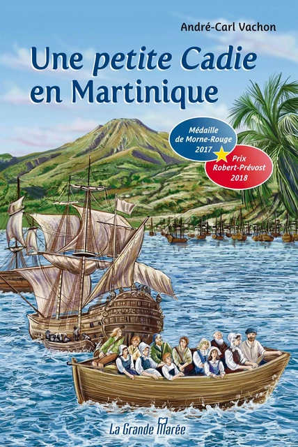 Une petite Cadie en Martinique - André-Carl Vachon - La Grande Marée ltée