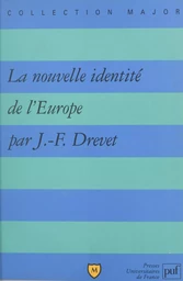 La nouvelle identité de l'Europe