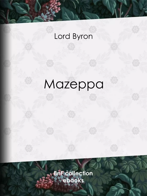 Mazeppa - Lord Byron, Benjamin Laroche - BnF collection ebooks