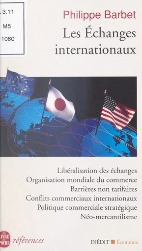 Les échanges internationaux - Philippe Barbet - (Le Livre de poche) réédition numérique FeniXX