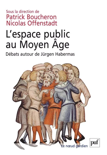 L'espace public au Moyen Âge - Patrick Boucheron, Nicolas Offenstadt - Humensis