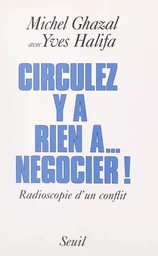 Circulez, y'a rien à négocier !