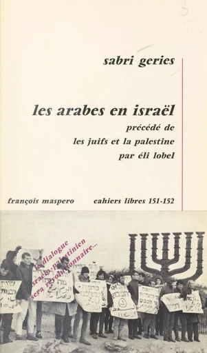 Les arabes en Israël - Sabri Geries, Eli Lobel - La Découverte (réédition numérique FeniXX)