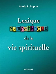 Lexique sympathique de la vie spirituelle