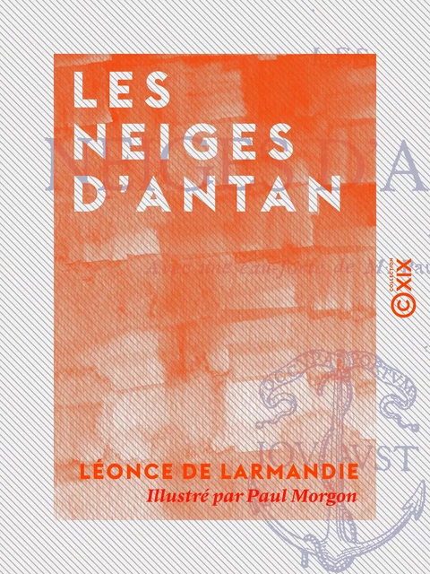 Les Neiges d'antan - Léonce de Larmandie - Collection XIX