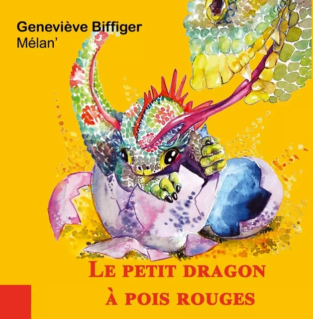 Le petit dragon à pois rouges - Geneviève Biffiger - Bookelis