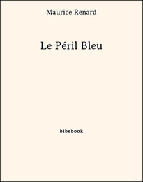 Le Péril Bleu