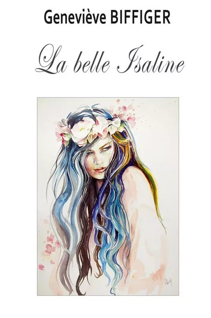 La belle Isaline - Geneviève Biffiger - Bookelis