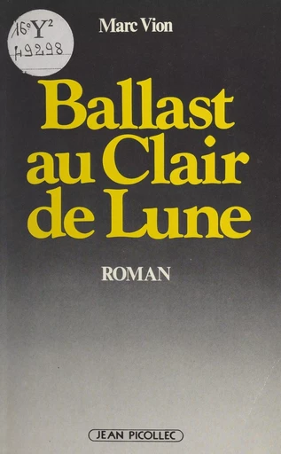 Ballast au clair de lune - Marc Vion - Jean Picollec