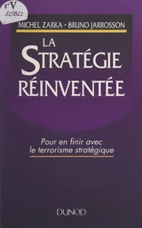 La stratégie réinventée