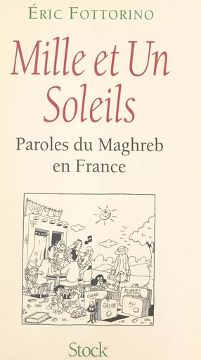 Mille et un soleils - Eric Fottorino - (Stock) réédition numérique FeniXX