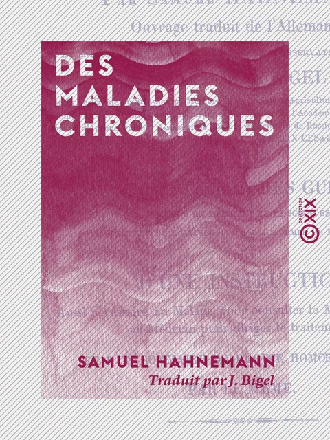 Des maladies chroniques - Samuel Hahnemann - Collection XIX