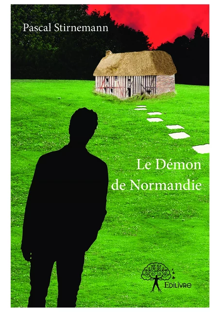 Le Démon de Normandie - Pascal Stirnemann - Editions Edilivre