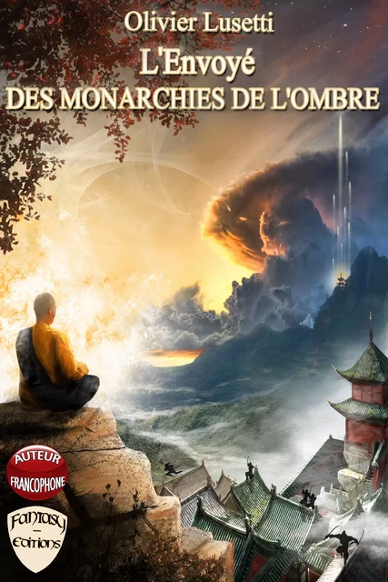 L'Envoyé des Monarchies de l'Ombre - Olivier Lusetti - Fantasy.éditions.rcl