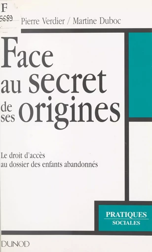 Face au secret de ses origines - Martine Duboc, Pierre Verdier - (Dunod) réédition numérique FeniXX