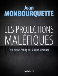 Les projections maléfiques