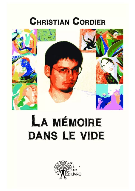 La mémoire dans le vide - Christian Cordier - Editions Edilivre