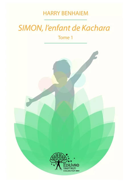 SIMON, l'enfant de Kachara - Harry Benhaiem - Editions Edilivre