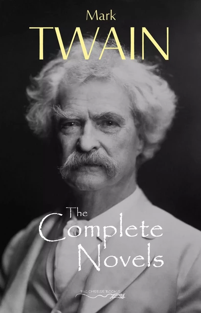 Mark Twain: The Complete Novels - Mark Twain - Pandora's Box