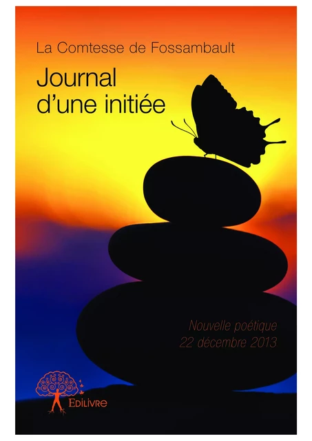 Journal d’une initiée - La Comtesse De Fossambault - Editions Edilivre