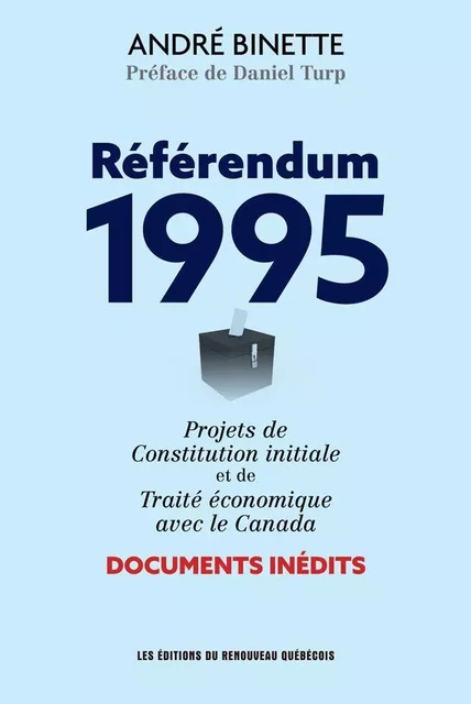 RÉFÉRENDUM 1995 - André Binette - Du Renouveau québécois