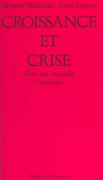 Croissance et crise : vers une nouvelle croissance