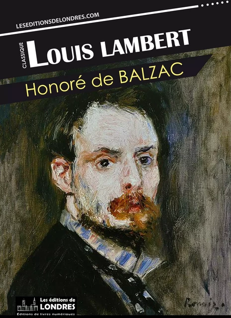 Louis Lambert - Honoré de Balzac - Les Editions de Londres